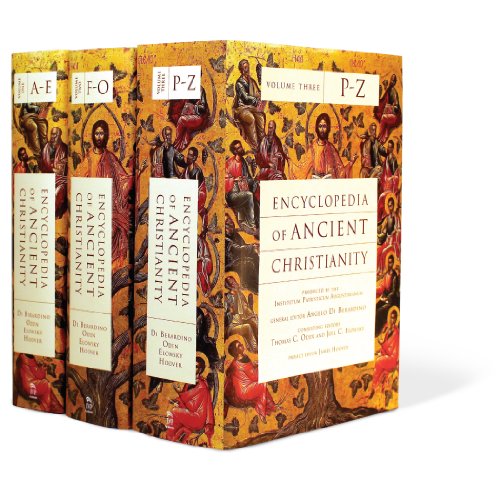 Encyclopedia Of Ancient Christianity Angelo Di Berardino Thomas C Oden