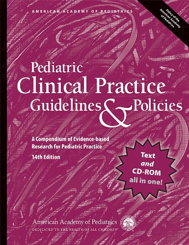 Pediatric Clinical Practice Guidelines Policies A Compendium Of Evidencebased Research For Pediatric Practice 14th Edition American Academy Of Pediatrics