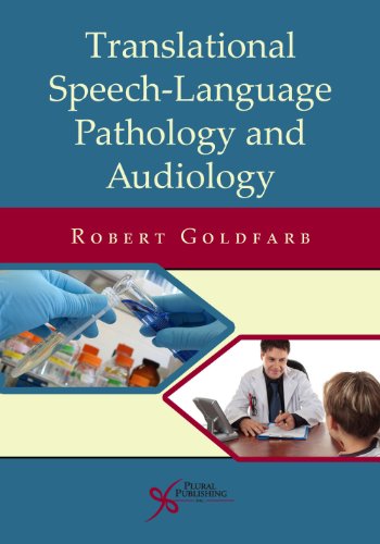 Translational Speechlanguage Pathology And Audiology Essays In Honor Of Dr Sadanand Singh 1st Edition Robert Goldfarb
