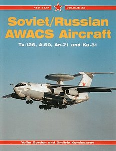 Sovietrussian Awacs Aircraft Tu126 A50 An71 Ka31 Red Star 23 Yefim Gordon