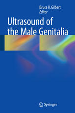 Ultrasound Of The Male Genitalia 1st Edition Bruce R Gilbert Eds
