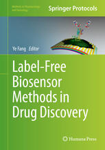 Labelfree Biosensor Methods In Drug Discovery 1st Edition Ye Fang Eds