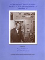 Radar And Atmospheric Science A Collection Of Essays In Honor Of David Atlas Dr Roger M Wakimoto