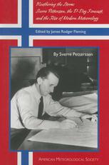 Weathering The Storm Sverre Petterssen The Dday Forecast And The Rise Of Modern Meteorology Sverre Petterssen Auth