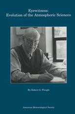 Eyewitness Evolution Of The Atmospheric Sciences Robert G Fleagle Auth
