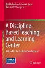 A Disciplinebased Teaching And Learning Center A Model For Professional Development 1st Edition Gili Marbachad