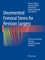 Uncemented Femoral Stems For Revision Surgery The Pressfit Concept Planning Surgical Technique Evaluation 1st Edition Pierre Le Bguec