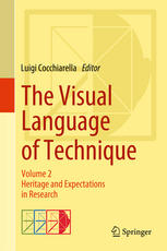 The Visual Language Of Technique Volume 2 Heritage And Expectations In Research 1st Edition Luigi Cocchiarella Eds