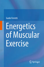 Energetics Of Muscular Exercise 1st Edition Guido Ferretti