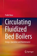 Circulating Fluidized Bed Boilers Design Operation And Maintenance 1st Edition Prabir Basu