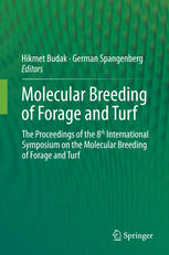 Molecular Breeding Of Forage And Turf The Proceedings Of The 8th International Symposium On The Molecular Breeding Of Forage And Turf 1st Edition Hikmet Budak