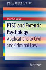 Ptsd And Forensic Psychology Applications To Civil And Criminal Law 1st Edition Laurence Miller Auth