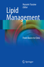 Lipid Management From Basics To Clinic 1st Edition Hussein Yassine Eds