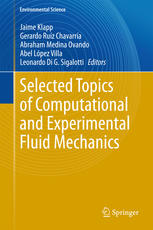 Selected Topics Of Computational And Experimental Fluid Mechanics 1st Edition Jaime Klapp