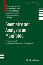 Geometry And Analysis On Manifolds In Memory Of Professor Shoshichi Kobayashi 1st Edition Takushiro Ochiai