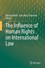 The Influence Of Human Rights On International Law 1st Edition Norman Wei