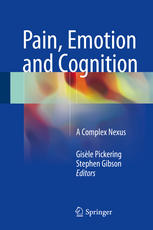Pain Emotion And Cognition A Complex Nexus 1st Edition Gisle Pickering