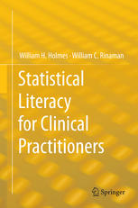 Statistical Literacy For Clinical Practitioners 1st Edition William H Holmes