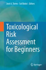 Toxicological Risk Assessment For Beginners 1st Edition Jos A Torres