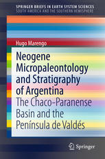 Neogene Micropaleontology And Stratigraphy Of Argentina The Chacoparanense Basin And The Pennsula De Valds 1st Edition Hugo Marengo Auth