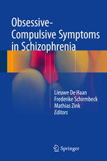 Obsessivecompulsive Symptoms In Schizophrenia 1st Edition Lieuwe De Haan