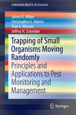 Trapping Of Small Organisms Moving Randomly Principles And Applications To Pest Monitoring And Management 1st Edition James R Miller