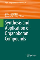 Synthesis And Application Of Organoboron Compounds 1st Edition Elena Fernndez