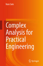 Complex Analysis For Practical Engineering 1st Edition Kozo Sato Auth