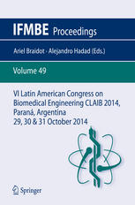 Vi Latin American Congress On Biomedical Engineering Claib 2014 Paraná Argentina 29 30 31 October 2014 1st Edition Ariel Braidot