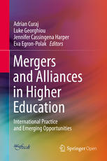Mergers And Alliances In Higher Education International Practice And Emerging Opportunities 1st Edition Adrian Curaj