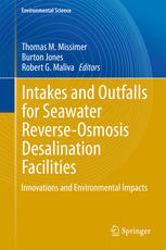 Intakes And Outfalls For Seawater Reverseosmosis Desalination Facilities Innovations And Environmental Impacts 1st Edition Thomas M Missimer