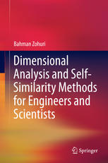 Dimensional Analysis And Selfsimilarity Methods For Engineers And Scientists 1st Edition Bahman Zohuri Auth