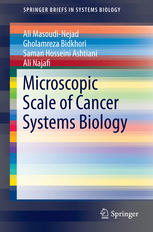 Microscopic Scale Of Cancer Systems Biology 1st Edition Ali Masoudinejad