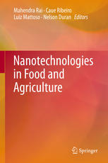 Nanotechnologies In Food And Agriculture 1st Edition Mahendra Rai
