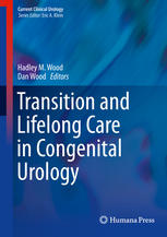 Transition And Lifelong Care In Congenital Urology 1st Edition Hadley M Wood