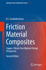 Friction Material Composites Coppermetalfree Material Design Perspective 2nd Edition K L Sundarkrishnaa Auth