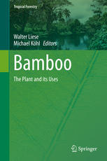 Bamboo The Plant And Its Uses 1st Edition Walter Liese Michael Khl Eds