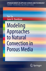 Modeling Approaches To Natural Convection In Porous Media 1st Edition Yan Su
