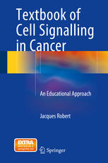 Textbook Of Cell Signalling In Cancer An Educational Approach 1st Edition Jacques Robert Auth