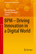 Bpm Driving Innovation In A Digital World 1st Edition Jan Vom Brocke