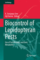 Biocontrol Of Lepidopteran Pests Use Of Soil Microbes And Their Metabolites 1st Edition K Sowjanya Sree