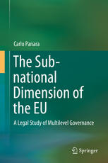 The Subnational Dimension Of The Eu A Legal Study Of Multilevel Governance 1st Edition Carlo Panara Auth