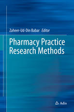Pharmacy Practice Research Methods 1st Edition Zaheeruddin Babar Eds