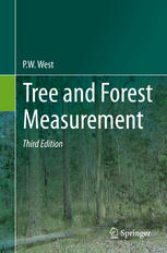 Tree And Forest Measurement 3rd Edition P W West Auth