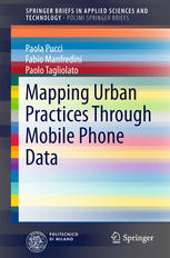 Mapping Urban Practices Through Mobile Phone Data 1st Edition Paola Pucci