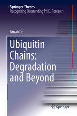 Ubiquitin Chains Degradation And Beyond 1st Edition Arnab De Auth