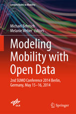 Modeling Mobility With Open Data 2nd Sumo Conference 2014 Berlin Germany May 1516 2014 1st Edition Michael Behrisch