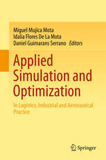 Applied Simulation And Optimization In Logistics Industrial And Aeronautical Practice 1st Edition Miguel Mujica Mota