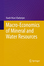Macroeconomics Of Mineral And Water Resources 1st Edition Kaulir Kisor Chatterjee Auth