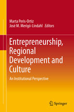Entrepreneurship Regional Development And Culture An Institutional Perspective 1st Edition Marta Perisortiz